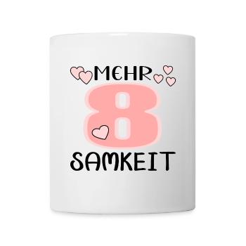 Mehr Achtsamkeit - Bewusstsein Meditation - Tasse - Weiß - Vorne