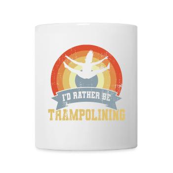Trampolin Spruch - Tasse - Weiß - Vorne