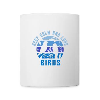 Restez calmes et aimez les oiseaux - Mug blanc - blanc - Devant