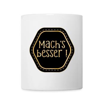 LOBEN KOMPLIMENTE - MACHE ES BESSER - Tasse - Weiß - Vorne