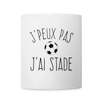 J'peux pas j'ai Stade - Humour Football - Mug blanc - blanc - Devant