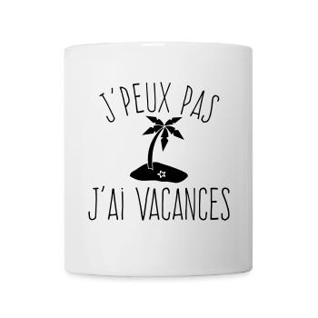 J'peux pas j'ai Vacances - Humour Plage - Mug blanc - blanc - Devant