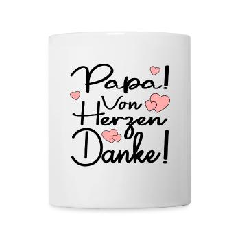 DANKESCHÖN PAPA - VON HERZEN DANKE SAGEN SPRÜCHE - Tasse - Weiß - Vorne