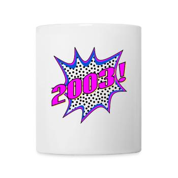 Jahr 2003 POPART - Tasse - Weiß - Vorne