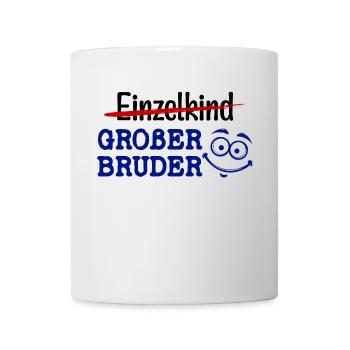 Großer Bruder Statement Einzelkind Geschwister - Tasse - Weiß - Vorne