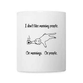 "I don't like morning people" - Katze Kaffeetasse - Tasse - Weiß - Vorne