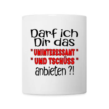 TSCHÜSS ABSCHIED SPRUCH - Tasse - Weiß - Vorne