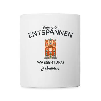 Schwerin, Wasserturm Weinberg, einfach Entspannen - Tasse - Weiß - Vorne