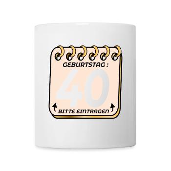 40. Geburtstag - Geburtstagsliste VIERZIG - Tasse - Weiß - Vorne