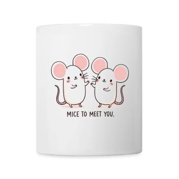 Mice to meet you Maus - Mug - white - Front