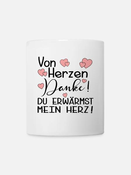 DU ERWÄRMST MEIN HERZ - DANKE - Tasse - Weiß