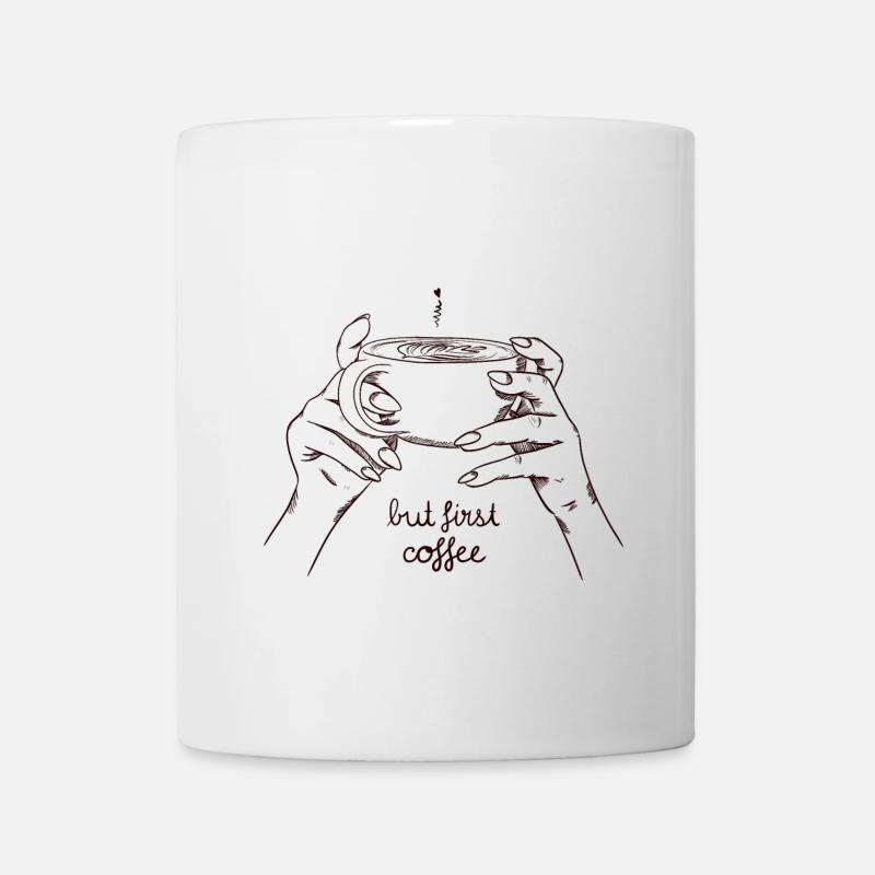 But first coffee - Tasse - Weiß