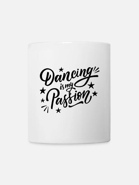 Dancing is my Passion - Tasse - Weiß
