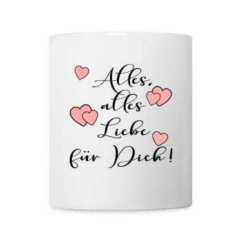 ALLES LIEBE SPRÜCHE - Tasse - Weiß - Vorne