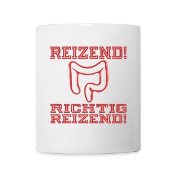 Reizdarm | RICHTIG REIZENDER DARM SRPÜCHE - Tasse - Weiß - Vorne