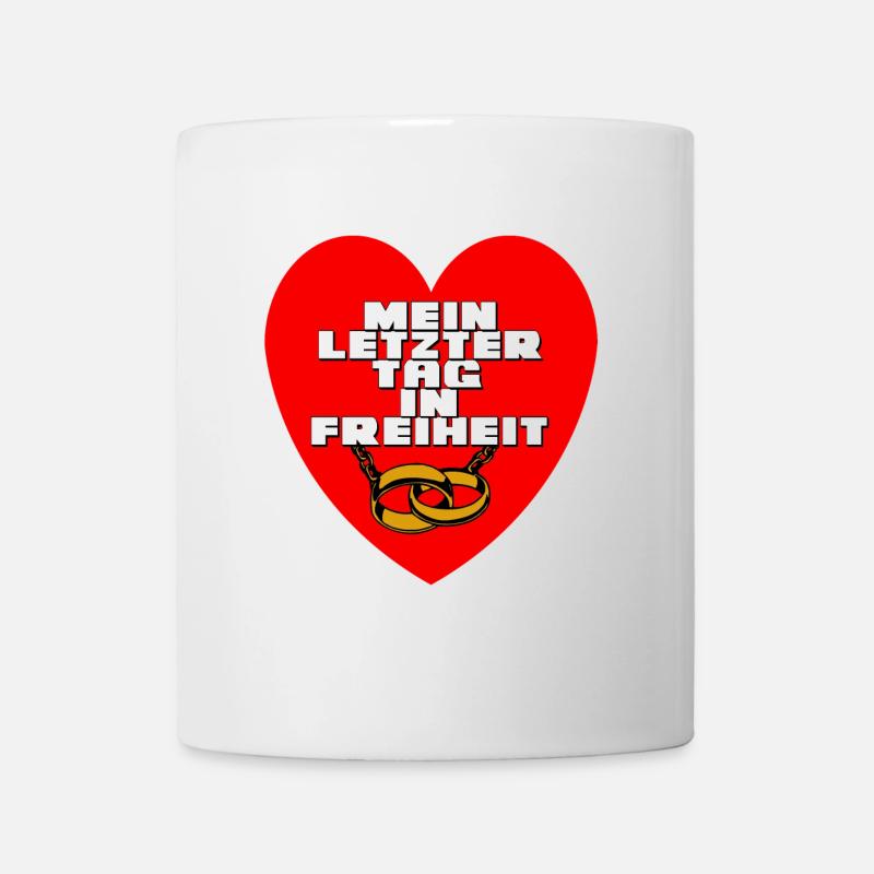 Junggesellenabschied , JGA Mein letzter Tag (25) - Tasse - Weiß