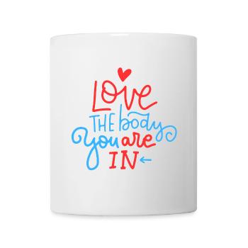 Love the body you are in - Mug - white - Front