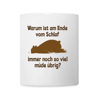 Müde schlafen Bär Lustiger Spruch - Tasse - Weiß - Vorne
