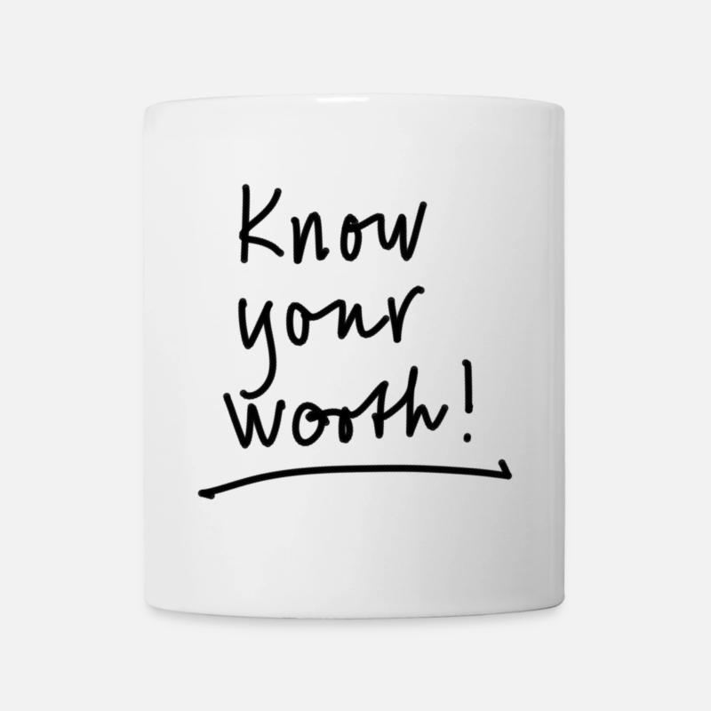 Know what you are worth - Mug - white