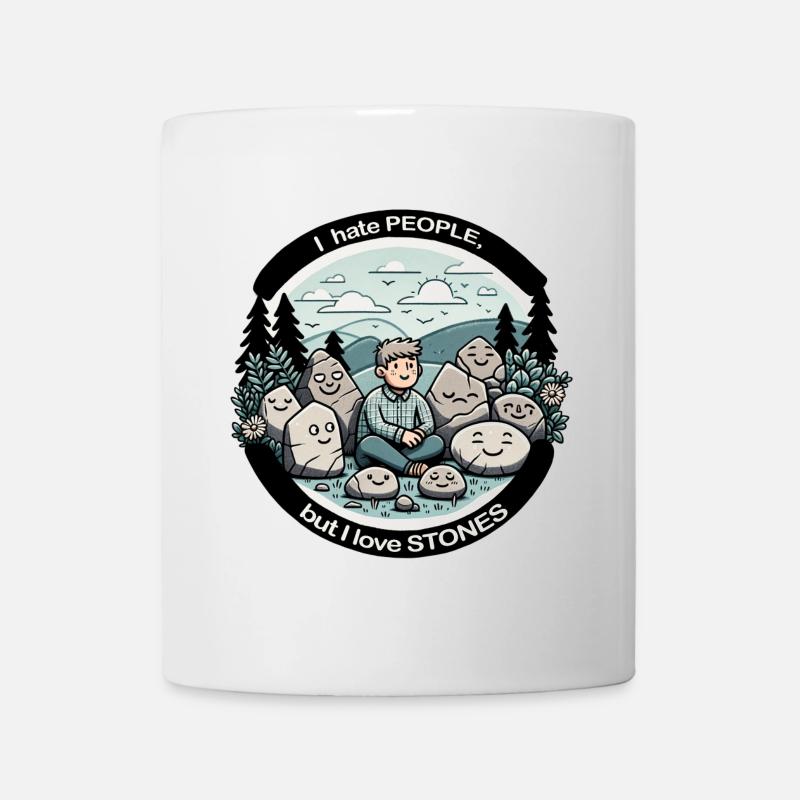 I hate people, but I like stones. - Tasse - Weiß