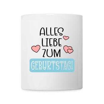 GEBURTSTAGSSPRÜCHE - ALLES LIEBE ZUM GEBURTSTAG - Tasse - Weiß - Vorne
