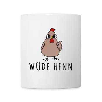 wüde henn hühner hendl dialekt österreich mundart - Tasse - Weiß - Vorne