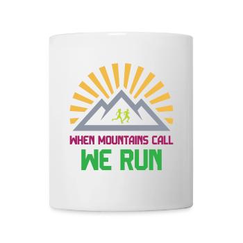 Trail Runners - When Mountains Call - We Run - Mug - white - Front
