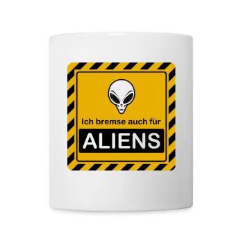 Warnzeichen "Ich bremse auch für Aliens" - Tasse - Weiß - Vorne