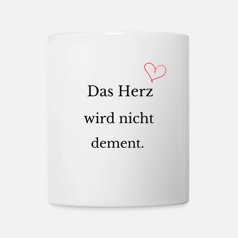 Das Herz wird nicht dement - Tasse - Weiß