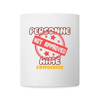 Personne aime l'hypocrisie - Mug blanc - blanc - Devant