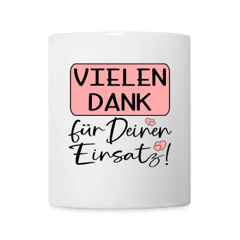 DANKESCHÖNGESCHENKE VIELEN DANK FÜR DEINEN EINSATZ - Tasse - Weiß - Vorne