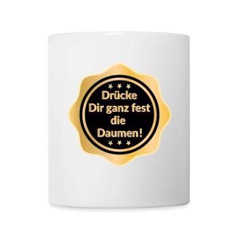 Motivation Drücke dir die Daumen - Tasse - Weiß - Vorne
