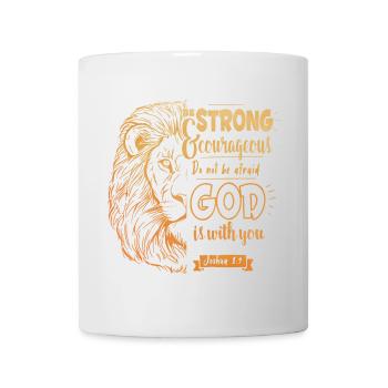 Joshua 1 9 - Be strong and courageous - Mug - white - Front