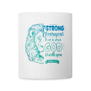 Joshua 1 9 - Be strong and courageous - Mug - white - Front