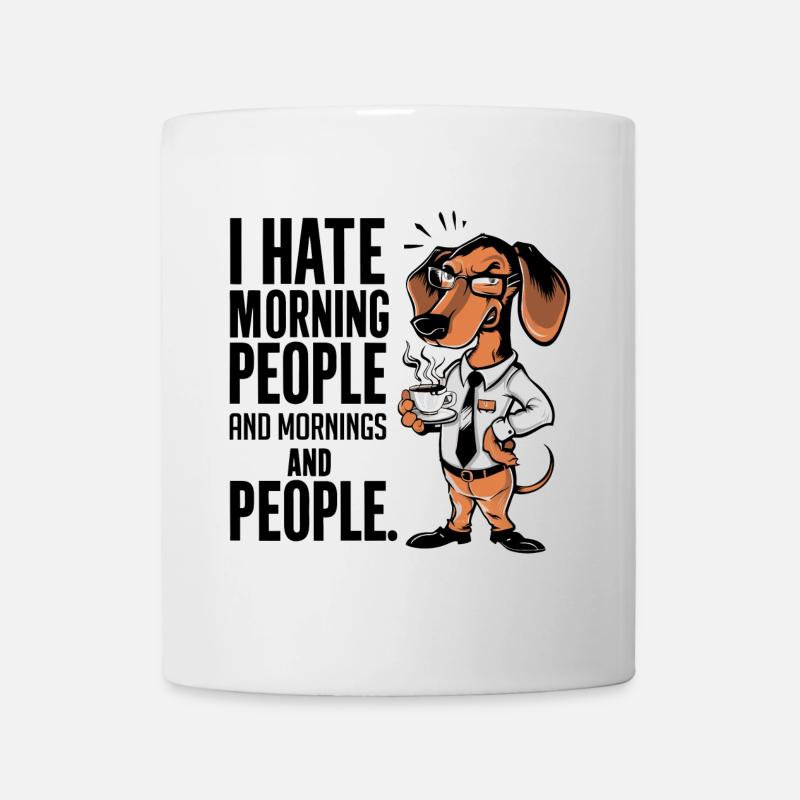 Erst Kaffee grantiger Dackel mit Kaffeetasse - Tasse - Weiß