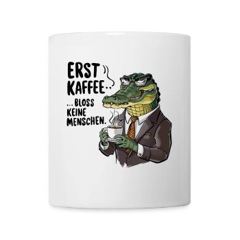 Erst Kaffee grantiges Krokodil mit Kaffeetasse - Tasse - Weiß - Vorne