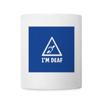 I am deaf. Deaf, hard of hearing, deafness. - Mug - white - Front