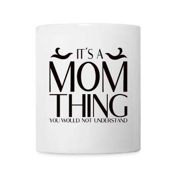 C’est une affaire de mère – tu ne le ferais pas - Mug blanc - blanc - Devant