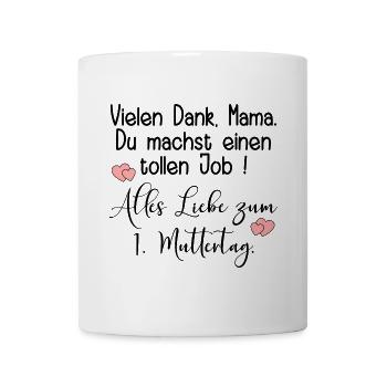 1. MUTTERTAG BABY MAMA KOMPLIMENTE - Tasse - Weiß - Vorne