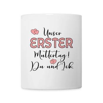 ERSTER MUTTERTAG BABY MAMA - Tasse - Weiß - Vorne