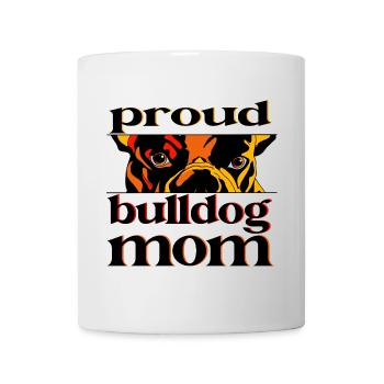 Proud Bulldog Mom – Illustration amoureuse des chiens - Mug blanc - blanc - Devant
