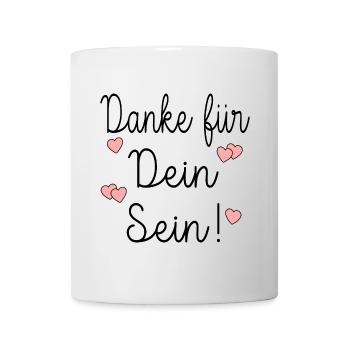 DANKE FÜR DEIN SEIN ACHTSAMKEIT - Tasse - Weiß - Vorne