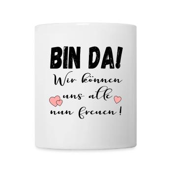 BIN DA - FREUDE IRONIE - Tasse - Weiß - Vorne
