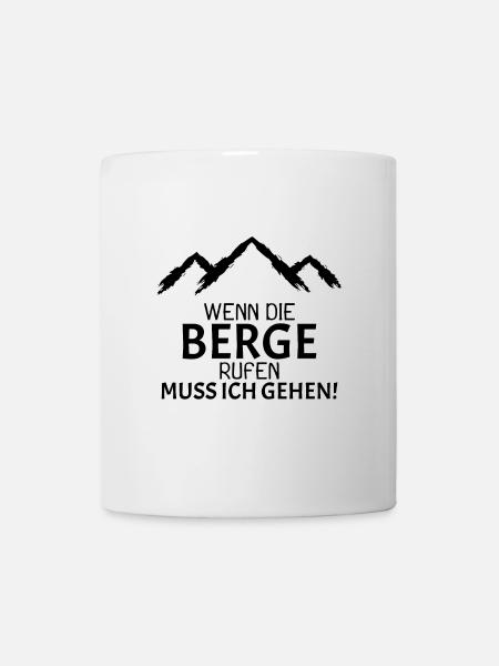 Berge Rufen Bergsteiger Geschenk - Tasse - Weiß