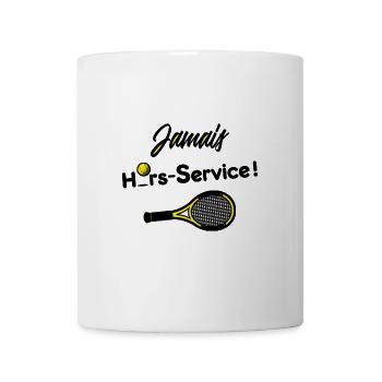 JAMAIS HORS SERVICE ! (tennis) - Mug blanc - blanc - Devant