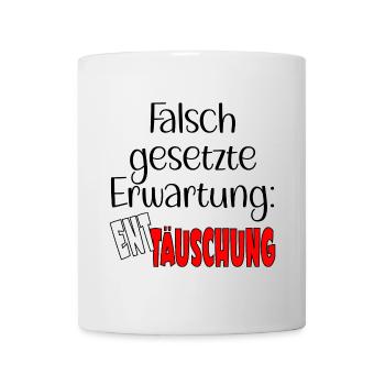 KRISE ERWARTUNG ENTTÄUSCHUNG - Tasse - Weiß - Vorne