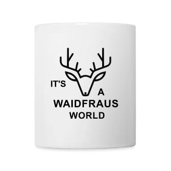 It's a Waidfraus World - Tasse - Weiß - Vorne