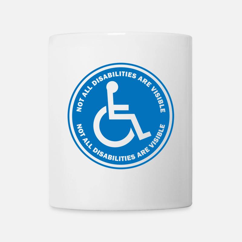 Nicht alle Behinderungen sind sichtbar - Tasse - Weiß
