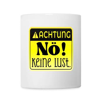 ACHTUNG - KEINE LUST NÖ - Tasse - Weiß - Vorne