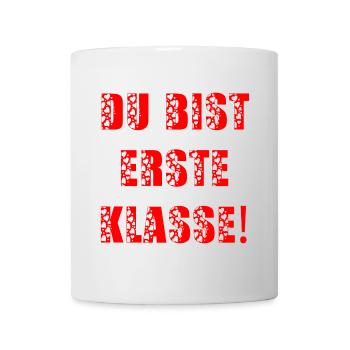 SCHULANFANG DU BIST ERSTE KLASSE - Tasse - Weiß - Vorne